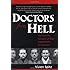 Doctors from Hell: The Horrific Account of Nazi Experiments on Humans