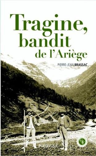 Tragine, bandit de l'Ariège