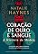 Livro Coração de ouro e sangue – A história de Medeia: A feiticeira que o mito condenou. A mulher que a história esqueceu.