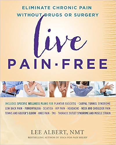 Live Pain-free Eliminate Chronic Pain without Drugs or Surgery Live Pain-free Eliminate Chronic Pain without Drugs or Surgery