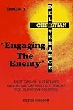 Engaging the Enemy (Christian Deliverance) by 