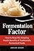 Fermentation Factor by