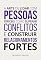 Livro A arte de lidar com pessoas difíceis: como superar conflitos e construir relacionamentos fortes