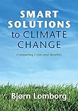 Smart Solutions to Climate Change: Comparing Costs and Benefits
