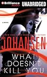 What Doesn't Kill You: A Novel (Catherine Ling)