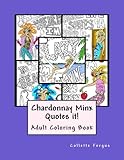 Chardonnay Minx Quotes it! by Collette Renee Fergus