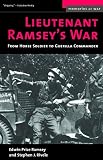 Lieutenant Ramsey's War: From Horse Soldier to Guerrilla Commander (Memories of War) by Edwin Price Ramsey, Stephen J. Rivele