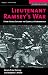 Lieutenant Ramsey's War: From Horse Soldier to Guerrilla Commander (Memories of War) by Edwin Price Ramsey, Stephen J. Rivele