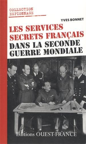 Les  services secrets français dans la Seconde guerre mondiale