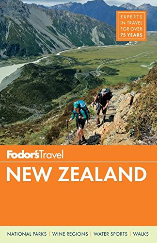 Fodor's New Zealand (Full-color Travel Guide) by Fodor's Travel Guides