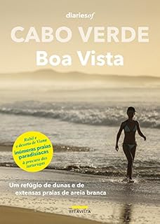 Livro Cabo Verde – Boa Vista: Um refúgio de dunas e de extensas praias de areia branca