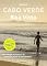Livro Cabo Verde – Boa Vista: Um refúgio de dunas e de extensas praias de areia branca