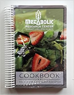 Metabolic Research Center Weight Loss Specialists Cookbook Amazon Com Books Metabolic Research Center Weight Loss Specialists Cookbook Amazon Com Books