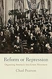 Chad Pearson, "Reform or Repression: Organizing America's Anti-Union Movement" (U Pennsylvania Press, 2015)