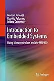 Introduction to Embedded Systems: Using Microcontrollers and the MSP430 Introduction to Embedded Systems: Using Microcontrollers and the MSP430