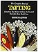 The Complete Book of Tatting: Everything You Wanted to Know But Couldn't Find Out About Shuttle Lace