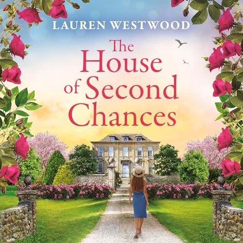 The House of Second Chances: Discover a spellbinding historical mystery from La…