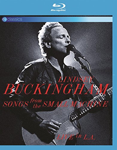 Lindsey Buckingham - Songs From The Small Machine: Live In L.A.