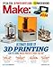 Make: Ultimate Guide to 3D Printing 2014 by 