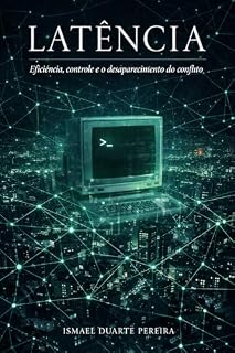 Livro Latência: Eficiência, controle e o desaparecimento do conflito (A vida como ela é)