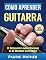 Livro Como Aprender Guitarra: O Melhor Livro Ensine A Si Mesmo De Guitarra