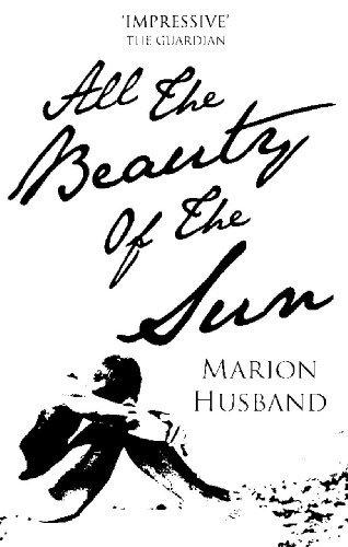 ALL THE BEAUTY OF THE SUN ALL THE BEAUTY OF THE SUN