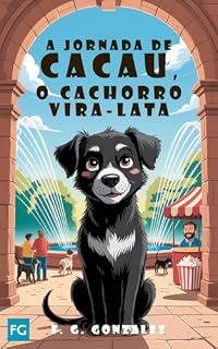 A JORNADA DE CACAU O CACHORRO VIRA-LATA LIVRO