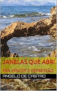 Livro JANELAS QUE ABRI: PRA VENCER A DEPRESSÃO