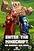 Minecraft: Enter the Minecraft: Book 1: The Minecraft King Games (An Unoffical Minecraft Book Series) (Minecraft, minecraft comic, minecraft books for ... strategy, minecraft book, creeper)