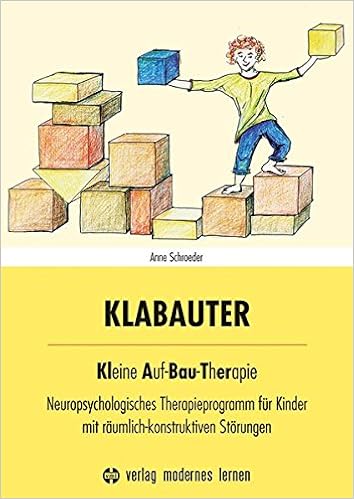 Klabauter Kleine Auf Bau Therapie Neuropsychologisches Therapieprogramm Fur Kinder Mit Raumlich Konstruktiven Storungen Amazon De Schroeder Anne Bucher