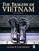 The Tragedy of Vietnam
