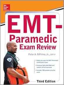 Mcgraw Hill Education S Emt Paramedic Exam Review Third