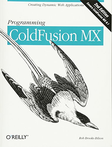 Programming ColdFusion MX, 2nd Edition by Rob Brooks-Bilson
