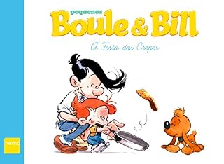 Livro Pequenos Boule & Bill: A Festa dos Crepes