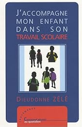 J'accompagne mon enfant dans son travail scolaire