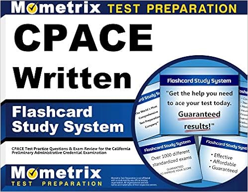 Cpace Written Flashcard Study System Cpace Test Practice Questions Exam Review For The California Preliminary Administrative Credential Examination Cards Cpace Exam Secrets Test Prep Team 9781630942892 Amazon Com Books
