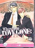 Where Has Love Gone? (Yaoi) (Yaoi Manga) by