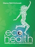 Sharon Platt Mcdonald, Eco Health