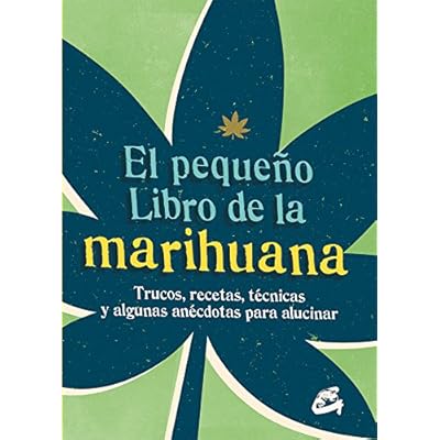 El Pequeño Libro De La Marihuana El Pequeño Libro De La Marihuana