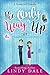The Only Way Is Up: A Short Romantic Comedy