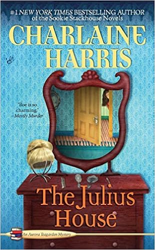 The Julius House Aurora Teagarden Mysteries Book 4 Harris Charlaine 9780425222034 Amazon Com Books