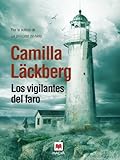 Los vigilantes del faro (Los crímenes de Fjällbacka) (Spanish Edition)