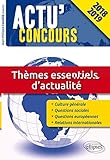 Thèmes essentiels d'actualité - concours 2018-2019 (Actu concours) by 