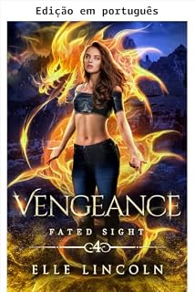 Livro Vingança (Visão Fatídica Livro 4)