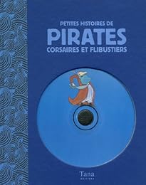 Petites histoires de pirates, corsaires et flibustiers