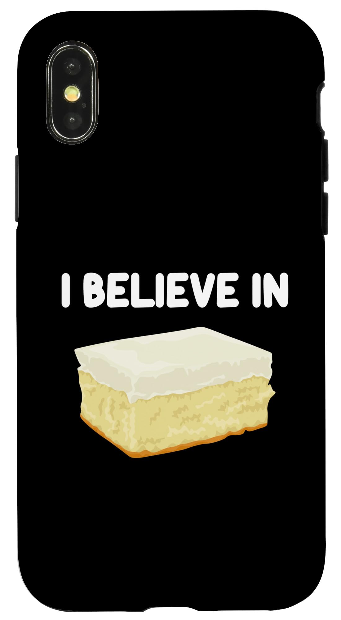 iPhone X/XS I Believe in Sponge Cake Classic Layer Desserts Tiramisu Case