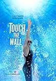 Touch the Wall - Theatrical Version