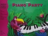 Bastien's Invitation to Music: Piano Party Book A