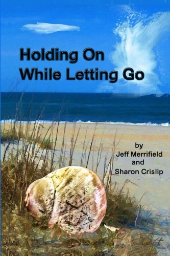 Holding On While Letting Go: A Transition From Hope To Grief And Back To Hope