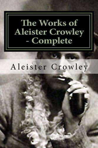 The Works of Aleister Crowley Vol 2: Aleister Crowley
